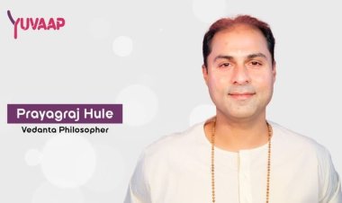 Health begins with a clean mind: Yuvaap on a mission to make Vedanta philosophy known to the world